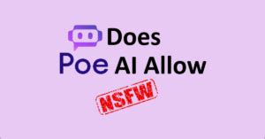 nsfw poe ai|Does Poe AI Allow NSFW